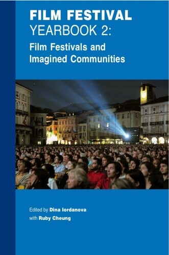Film Festival Yearbook 2: Film Festivals and Imagined Communities (REF: APLG-FFYB10)