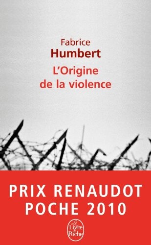 L'origine de la violence : roman