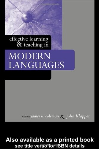 Effective Learning and Teaching in Modern Languages (Effective Learning and Teaching in Higher Education)