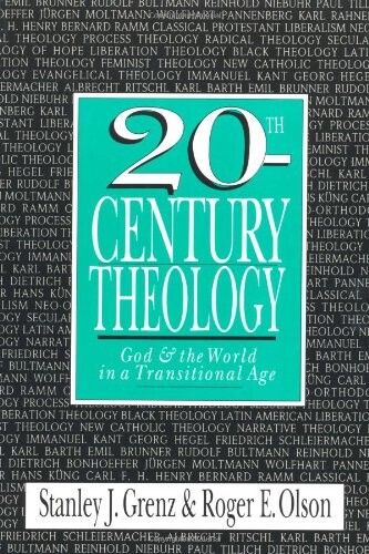 20th Century theology : God & the world in a transitional age