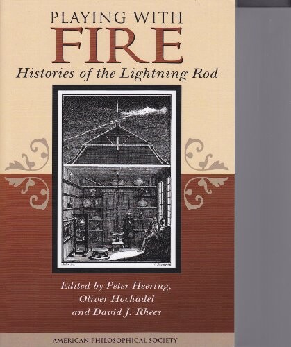 Playing with fire : histories of the lightning rod