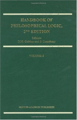 Handbook of philosophical logic. Volume 5