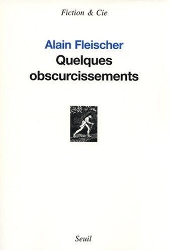 Quelques obscurcissements (French Edition)