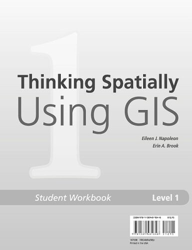Thinking spatially using GIS 1. Student workbook