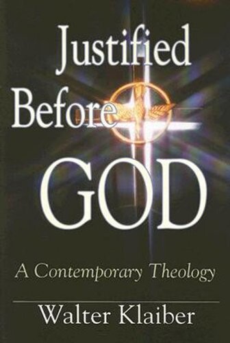 Justified Before God: A Contemporary Theology