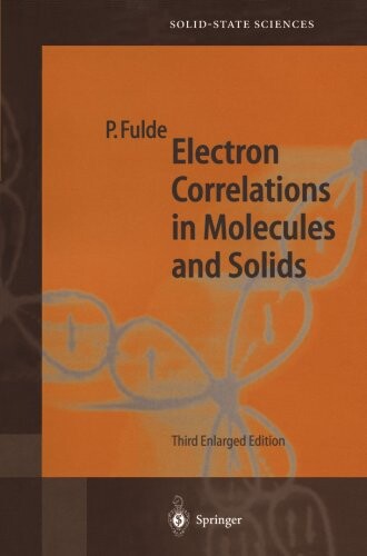 Electron Correlations in Molecules and Solids (Springer Series in Solid-State Sciences)