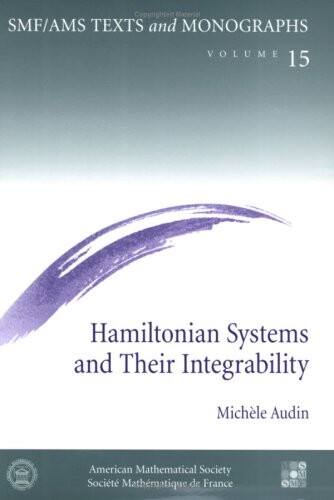 Hamiltonian Systems and Their Integrability (Smf/Ams Texts and Monographs)