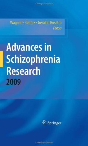 Advances in Schizophrenia Research 2009