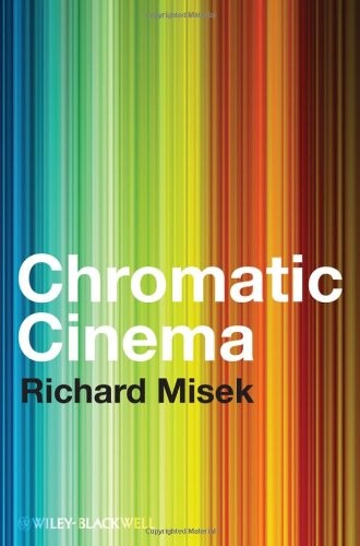 Chromatic cinema : a history of screen color