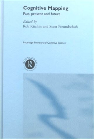 Cognitive mapping : past, present, and future