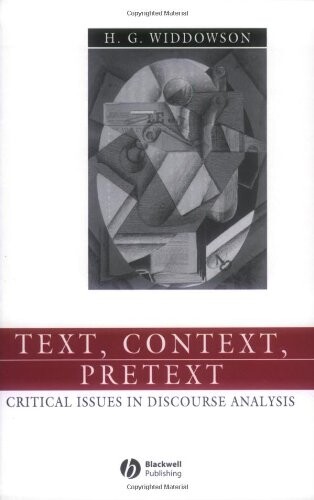Text, Context, Pretext: Critical Isssues in Discourse Analysis (Language in Society)