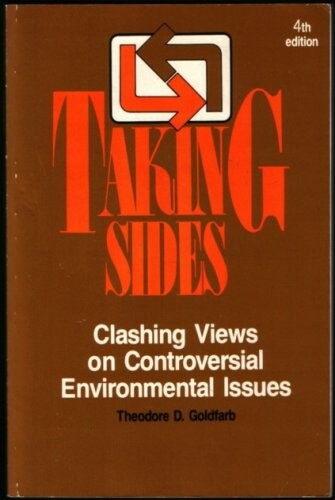 Taking Sides: Clashing Views on Controversial Environmental Issues