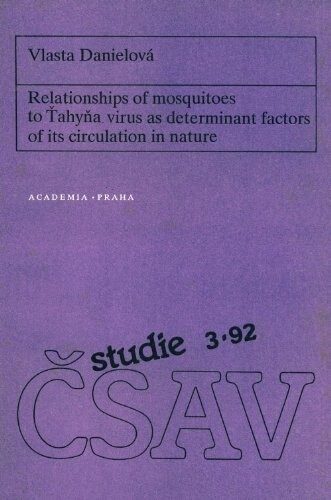 Relationships of mosquitoes to Ťahyňa virus as determinant factors of its circulation in nature