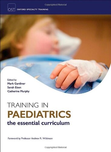 Training in Paediatrics (Oxford Speciality Training)