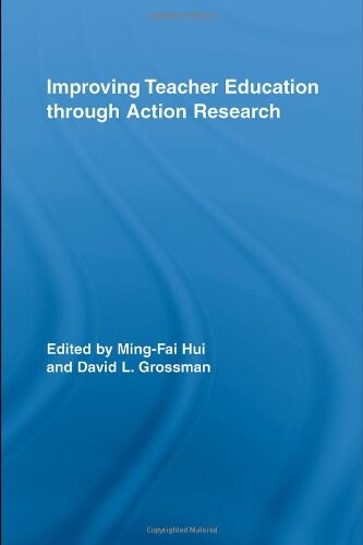 Improving teacher education through action research