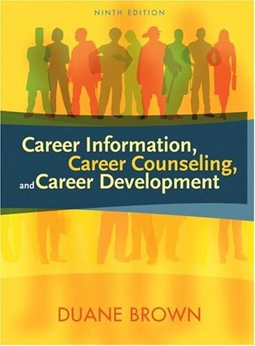 Career Information, Career Counseling, and Career Development (9th Edition)