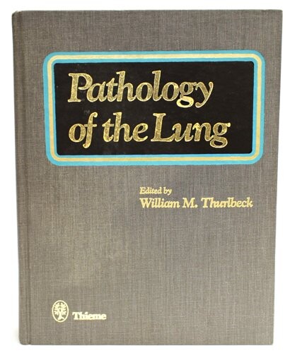 Pathology of the Lung (METHODEN DER ORGANISCHEN CHEMIE (HOUBEN-WEYL))