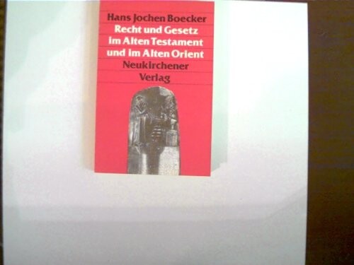 Recht und Gesetz im Alten Testament und im alten Orient (Neukirchener Studienbucher) (German Edition)