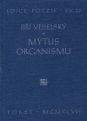 Mýtus organismu : (básně a záznamy)