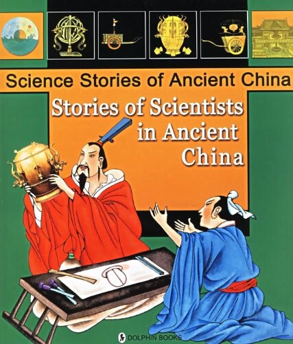 Stories of Scientists in Ancient China