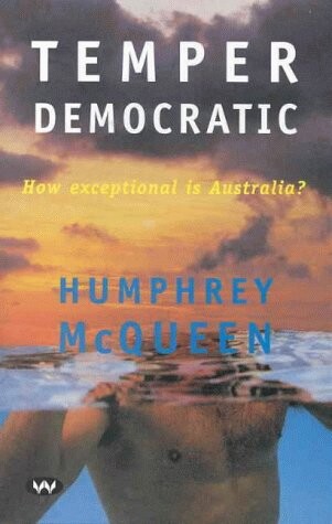 Temper Democratic: How Exceptional is Australia?