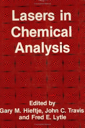 Lasers in Chemical Analysis (Contemporary Instrumentation and Analysis)