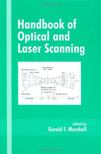 Handbook of Optical and Laser Scanning (Optical Science and Engineering)
