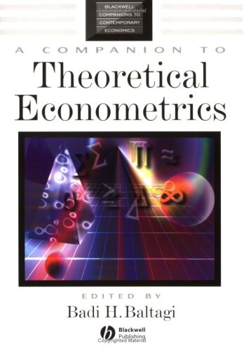 A Companion to Theoretical Econometrics (Blackwell Companions to Contemporary Economics)