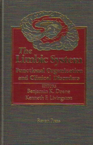 The Limbic System: Functional Organization and Clinical Disorders