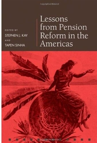 Lessons from Pension Reform in the Americas (Pensions Research Council)