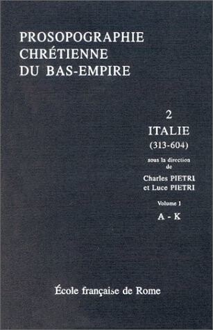 Prosopographie chretienne du Bas-Empire (French Edition)