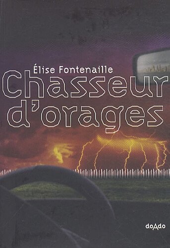 Chasseur d'orages (French Edition)