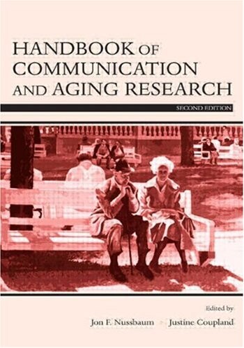 Handbook of Communication and Aging Research (Lea's Communication Series)
