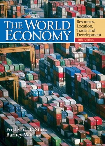 The World Economy: Resources, Location, Trade and Development (5th Edition)