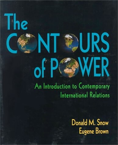 The Contour of Power: An Introduction to Contemporary International Relations