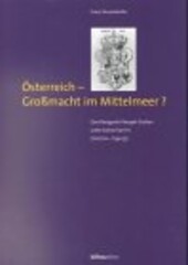 Österreich - Großmacht im Mittelmeer? : das Königreich Neapel-Sizilien unter Kaiser Karl VI. (1707/20-1734/35)