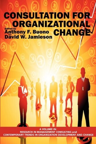 Consultation for Organizational Change (PB) (Research in Management Consulting)
