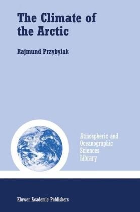 The Climate of the Arctic (Atmospheric and Oceanographic Sciences Library)