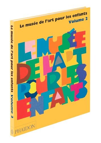 Le musée de l'art pour les enfants. Volume 2