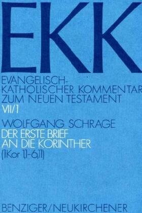 Evangelisch-Katholischer Kommentar zum Neuen Testament, EKK, Bd.7/1, Der erste Brief an die Korinther