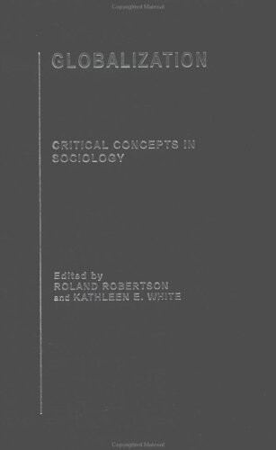 Globalization : critical concepts in sociology