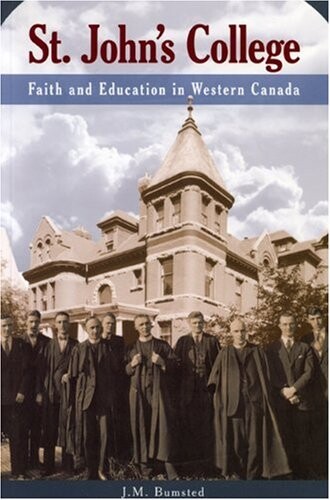 St. John's College: Faith and Education in Western Canada