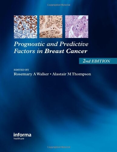 Prognostic and Predictive Factors in Breast Cancer, Second Edition