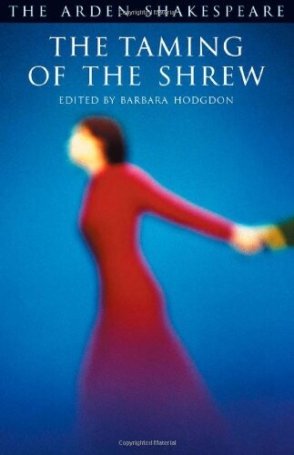 The Taming of The Shrew: Third Series (Arden Shakespeare)