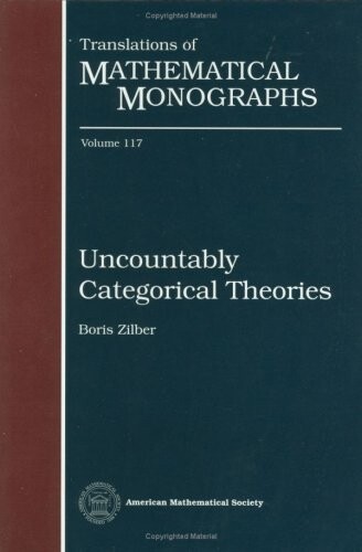 Uncountably Categorical Theories (Translations of Mathematical Monographs)