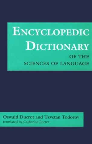 Encyclopedic Dictionary of the Sciences of Language (Softshell Books)