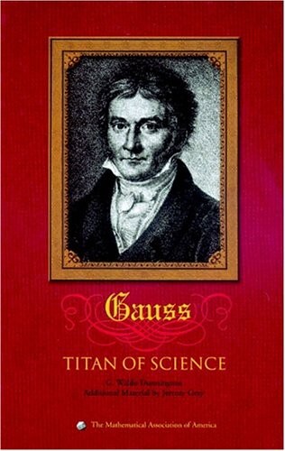 Carl Friedrich Gauss: Titan of Science (Spectrum)
