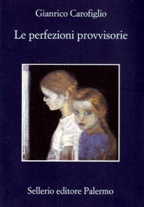 Le perfezioni provvisorie (Italian Edition)