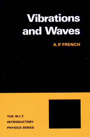 Vibrations and Waves (The M.I.T. Introductory Physics Series)