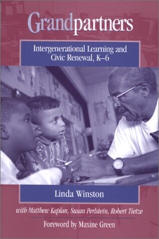 Grandpartners : intergenerational learning and civic renewal, K-6